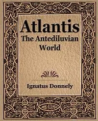 Atlantis - 1880 - Ignatus Donnely Donnely