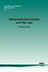 Behavioral Economics and the Law - Christine Jolls