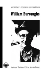William Burroughs - red. Tadeusz Pióro, Marek Paryż