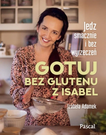 eBook Gotuj bez glutenu z Isabel - Izabela Adamek epub mobi