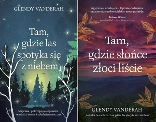 Tam gdzie las spotyka się + słońce złoci liście - Vanderah Glendy