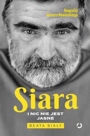 Siara. I nic nie jest jasne - Beata Biały