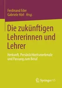 Die zukünftigen Lehrerinnen und Lehrer - Eder Ferdinand
