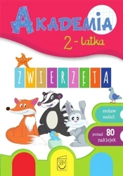 Akademia 2-latka. Zwierzęta - praca zbiorowa