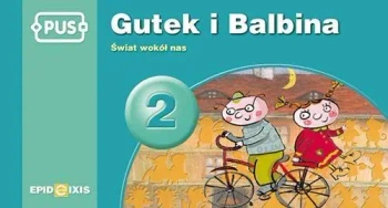 PUS Gutek i Balbina 2 Świat wokół nas - Bogusław Świdnicki