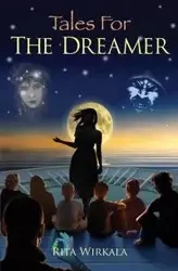 Tales for the Dreamer - Rita Wirkala