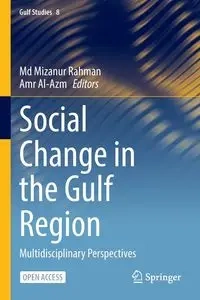 Social Change in the Gulf Region - Rahman Md Mizanur