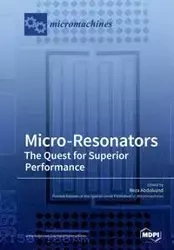 Micro-Resonators The Quest for Superior Performance - Abdolvand Reza