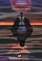 Romantyczne lektury - Jacek Lyszczyna