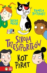 Szkoła Trzęsiportków. Kot pirat - Pamela Butchart, Becka Moor