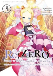 Re: Zero. Życie w innym świecie od zera. Księga Czwarta. Tom 4 - Haruno Atori