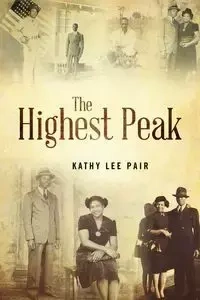 The Highest Peak - Kathy Lee Pair