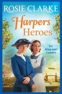 Harpers Heroes - Rosie Clarke