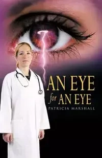 An Eye for an Eye - Marshall Patricia