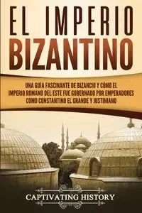 El Imperio bizantino - History Captivating
