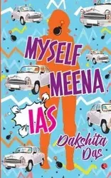 Myself Meena, Ias - Das Dakshita