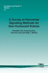A Survey of Nonverbal Signaling Methods for Non-Humanoid Robots - Elizabeth Cha