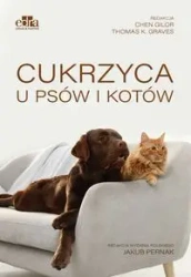 Cukrzyca u psów i kotów - Chen Gilor
