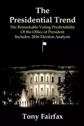 The Presidential Trend - Tony Fairfax