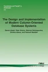 The Design and Implementation of Modern Column-Oriented Database Systems - Daniel Abadi