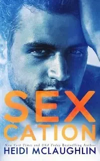 Sexcation - Heidi McLaughlin