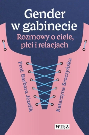 Gender w gabinecie. Rozmowy o ciele, płci... - Barbara Józefik, Katarzyna Sroczyńska