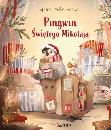 Pingwin Świętego Mikołaja - Marta Guśniowska, Ulyana Nikitina