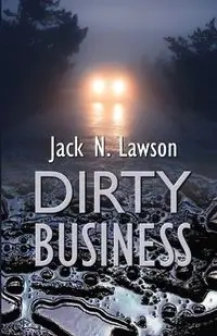 Dirty Business - Jack N. Lawson
