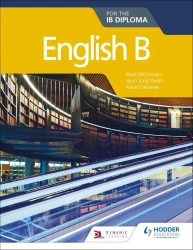 English B for the IB Diploma - Hyun Jung Owen, Mark McGowan, Aaron Deupree
