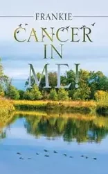 Cancer in Me! - Frankie