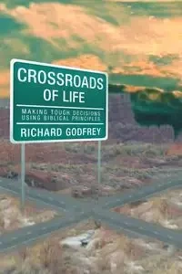 Crossroads of Life - Richard Godfrey