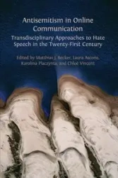 Antisemitism in Online Communication - Becker Matthias J.