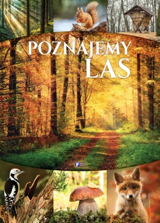 Poznajemy las - Opracowanie zbiorowe