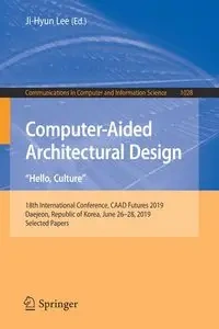 Computer-Aided Architectural Design. "Hello, Culture" - Lee Ji-Hyun