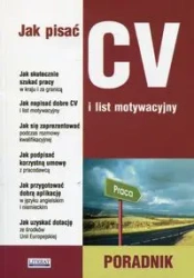 Jak pisać CV i list motywacyjny - praca zbiorowa