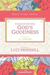 Discovering God's Goodness - Faith Women of