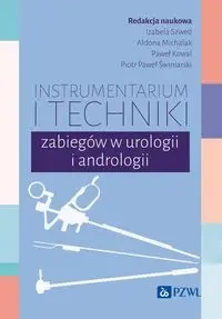 Instrumentarium i techniki zabiegów w urologii... - praca zbiorowa