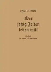 Wer Jetzig Zeiten Leben Will - Hans Fischer