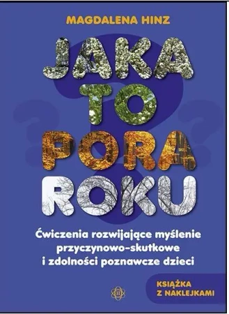 Jaka to pora roku ? Ćw. rozwijające myślenie ... - Magdalena Hinz