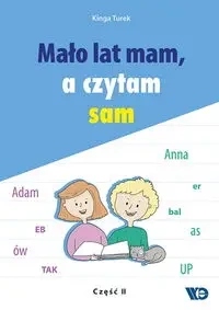 Mało lat mam, a czytam sam cz.2 - Kinga Turek