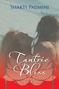 Tantric Bliss - Padmini Shakti