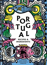 Portugal. Authentic recipes and ingredients wer. angielska - Anaďs Bourny Delon