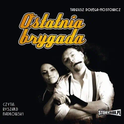 audiobook Ostatnia Brygada - Tadeusz Dołęga-Mostowicz