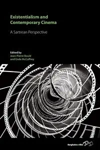 Existentialism and Contemporary Cinema - Boulé Jean-Pierre