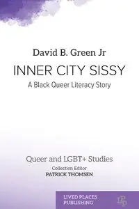 Inner City Sissy - David B. Green