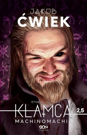 eBook Kłamca 2,5. Machinomachia. Wydanie III - Jakub Ćwiek epub mobi
