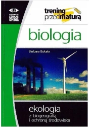 Trening Matura - Biologia Ekologia z biogeo. OMEGA - Barbara Bukała
