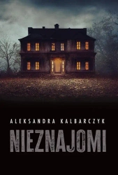 eBook Nieznajomi - Aleksandra Kalbarczyk mobi epub