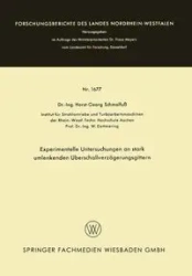 Experimentelle Untersuchungen an stark umlenkenden Überschallverzögerungsgittern - Schmalfuß Horst-Georg