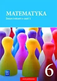 Matematyka SP 6/1 ćw. 2019 WSiP - Barbara Dubiecka-Kruk, Piotr Piskorski, Anna Dub